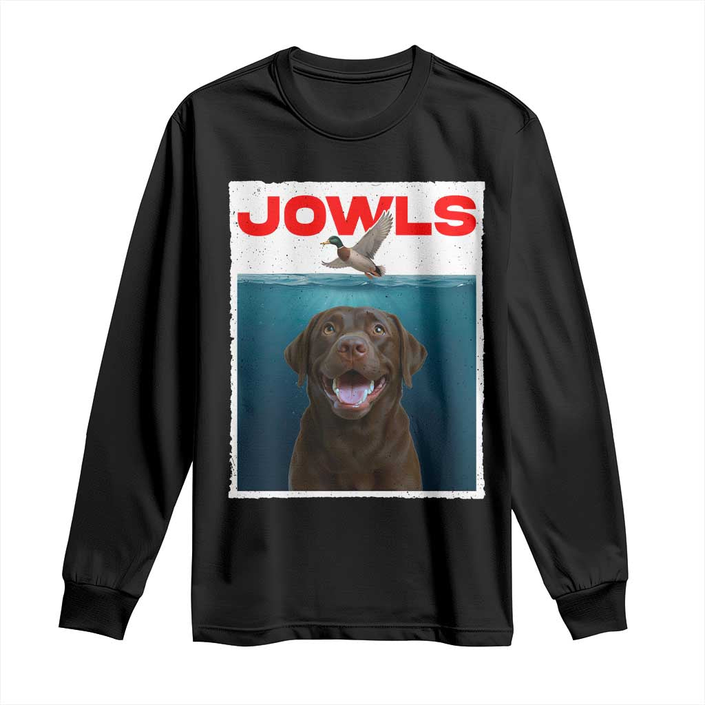 Chocolate Labrador Retriever Long Sleeve Shirt Funny Jowls Horror Dog Poster TS12 Black Print Your Wear
