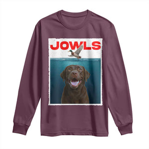 Chocolate Labrador Retriever Long Sleeve Shirt Funny Jowls Horror Dog Poster TS12 Maroon Print Your Wear