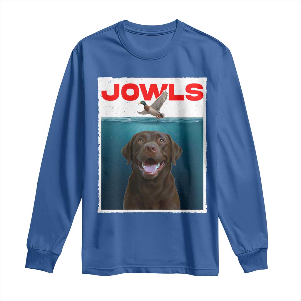 Chocolate Labrador Retriever Long Sleeve Shirt Funny Jowls Horror Dog Poster TS12 Royal Blue Print Your Wear