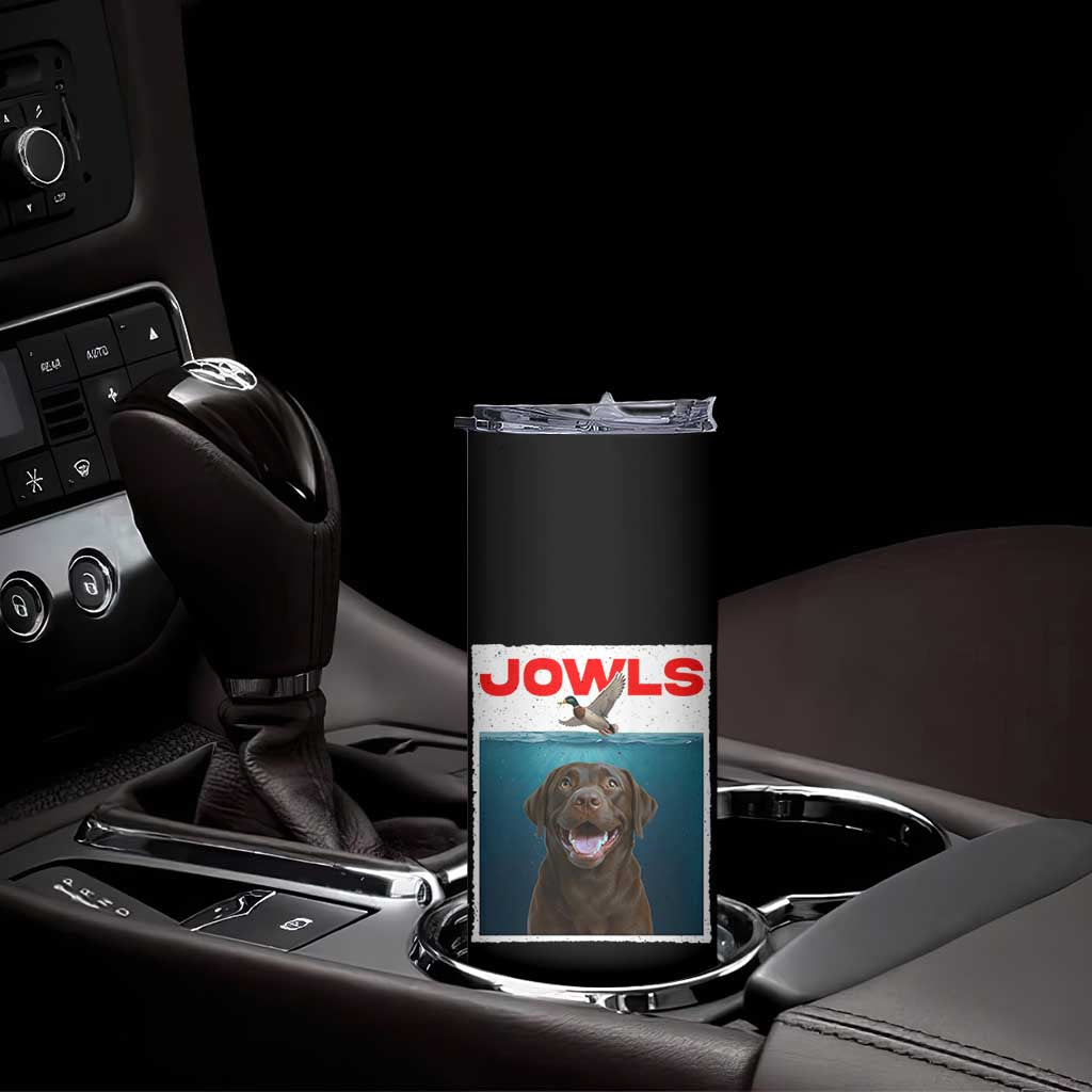 Chocolate Labrador Retriever Skinny Tumbler Funny Jowls Horror Dog Poster TS12 Print Your Wear