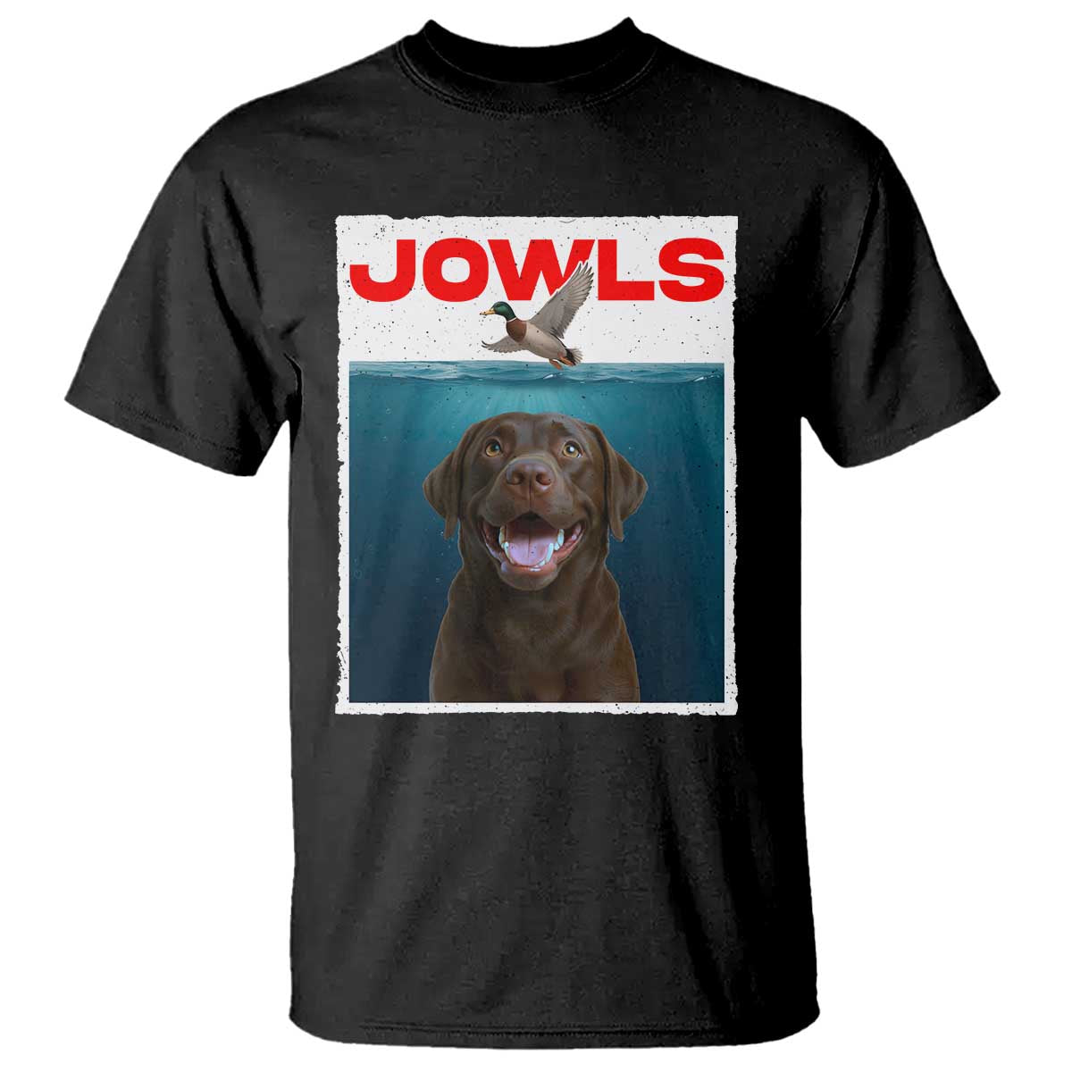 Chocolate Labrador Retriever T Shirt Funny Jowls Horror Dog Poster TS12 Black Print Your Wear