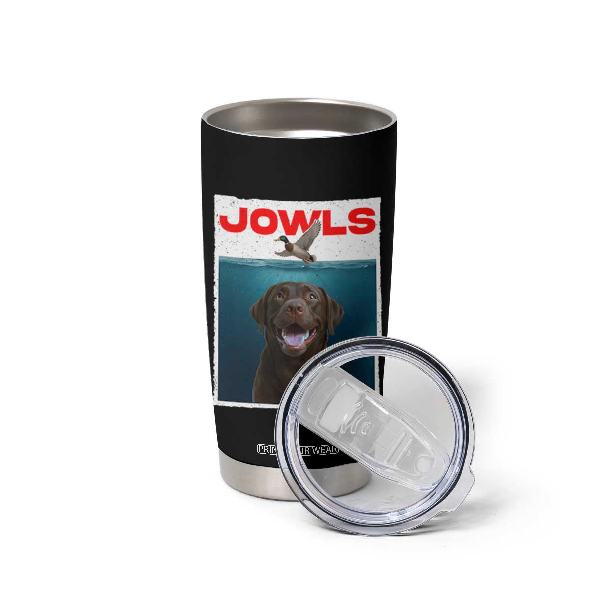Chocolate Labrador Retriever Tumbler Cup Funny Jowls Horror Dog Poster TS12 Print Your Wear
