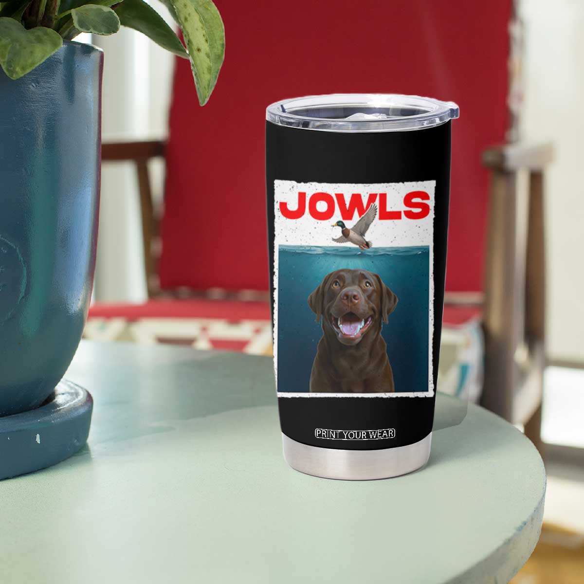 Chocolate Labrador Retriever Tumbler Cup Funny Jowls Horror Dog Poster TS12 Print Your Wear