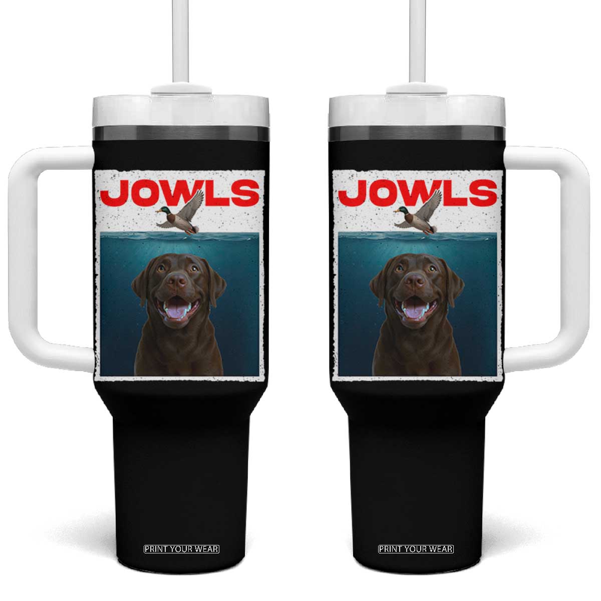 Chocolate Labrador Retriever Tumbler With Handle Funny Jowls Horror Dog Poster TS12 One Size: 40 oz Black Print Your Wear