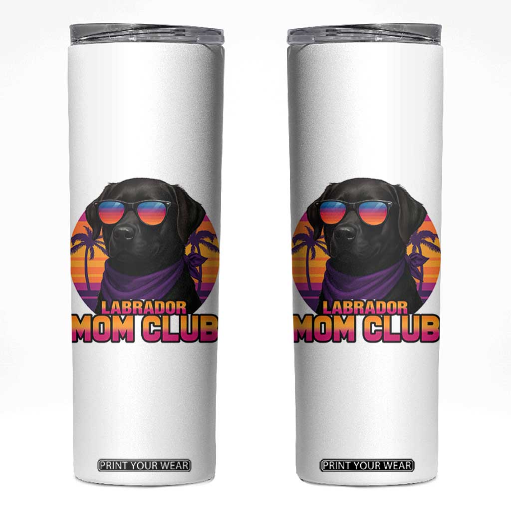Funny Black Labrador Skinny Tumbler Dog Mom Retro Sunset Gift TS12 White Print Your Wear