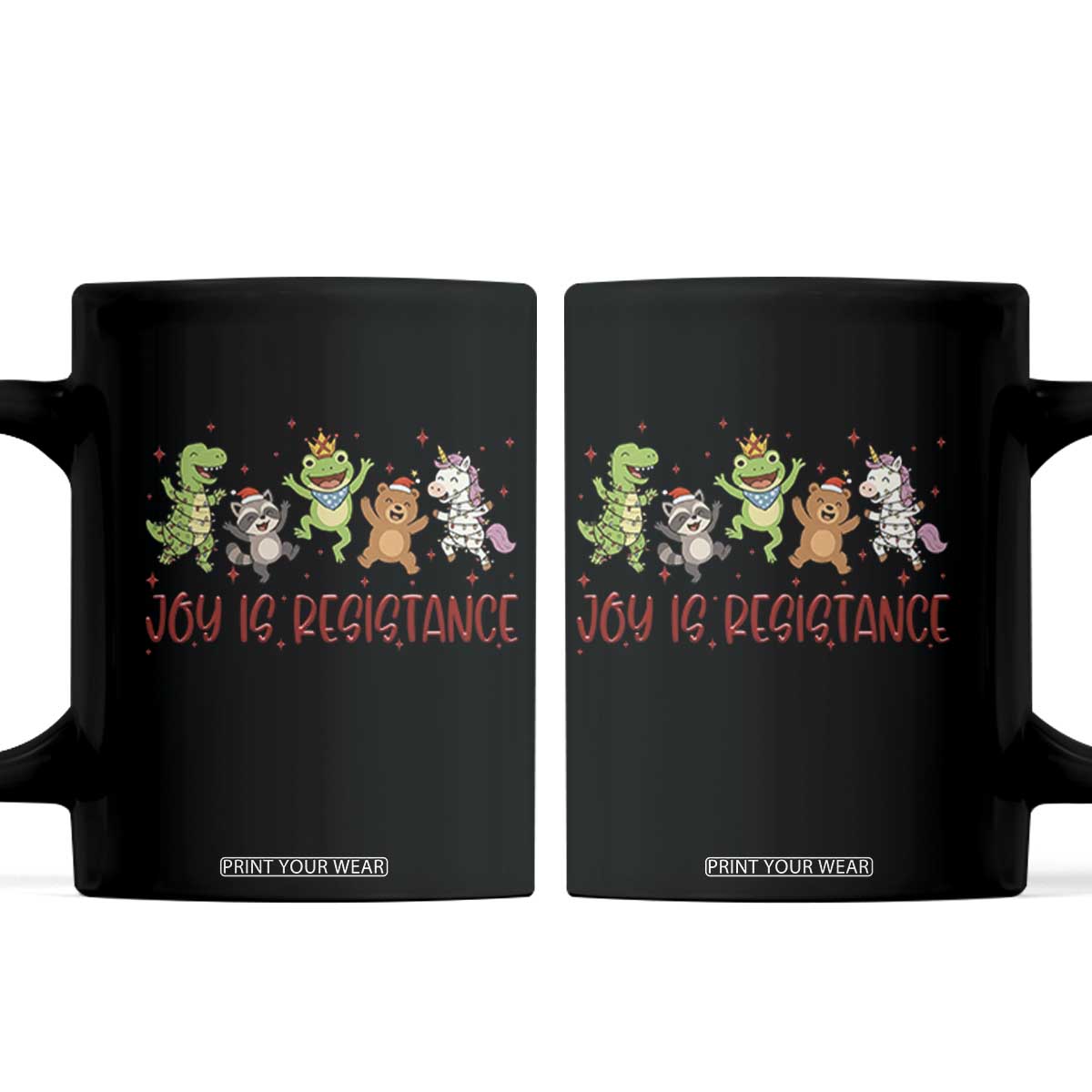 Joy Is Resistance Coffee Mug Funny Portland Frog Protest Christmas Gift TS12 Black Print Your Wear