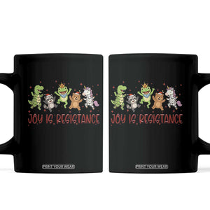 Joy Is Resistance Coffee Mug Funny Portland Frog Protest Christmas Gift TS12 Black Print Your Wear