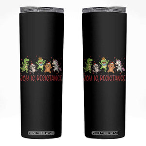 Joy Is Resistance Skinny Tumbler Funny Portland Frog Protest Christmas Gift - Print Your Wear