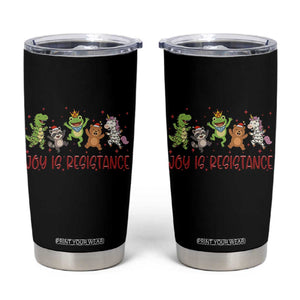 Joy Is Resistance Tumbler Cup Funny Portland Frog Protest Christmas Gift - Print Your Wear
