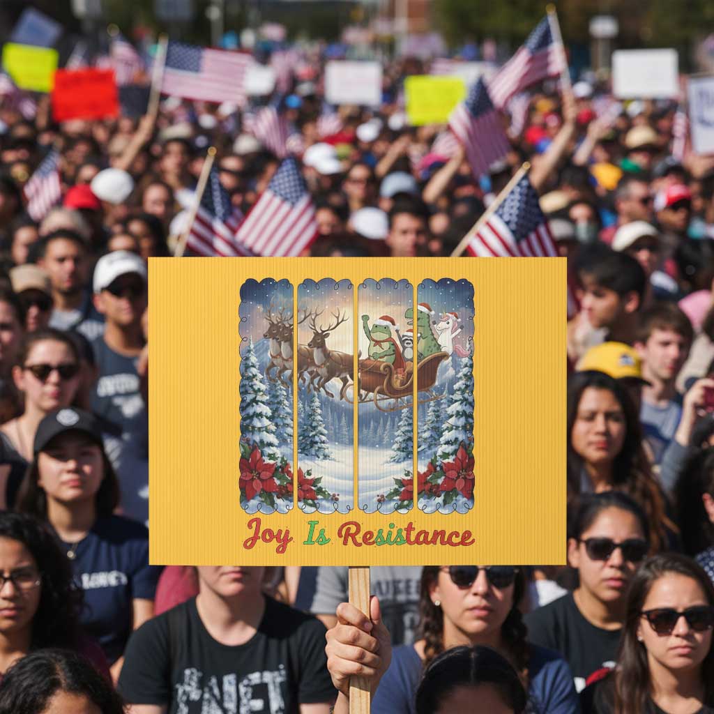 Joy Is Resistance Portland Frog Protest Protest Sign Funny Holiday Meme Gift Idea TS12 Horizontal 18