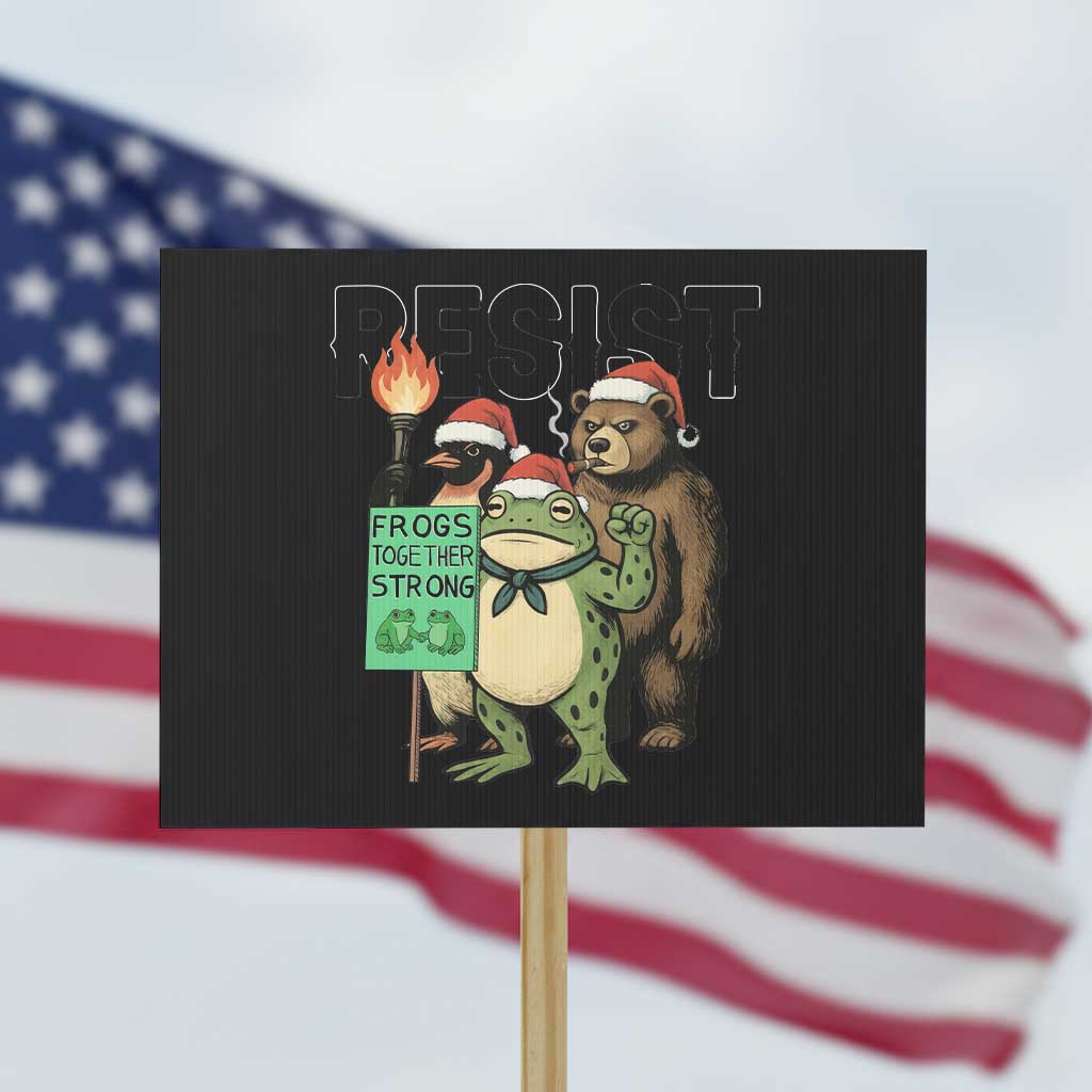 Funny Christmas Frogs Together Strong Protest Sign Portland Resist Meme Gift TS12 Horizontal 18