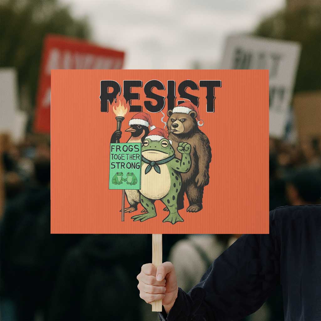 Funny Christmas Frogs Together Strong Protest Sign Portland Resist Meme Gift TS12 Horizontal 18