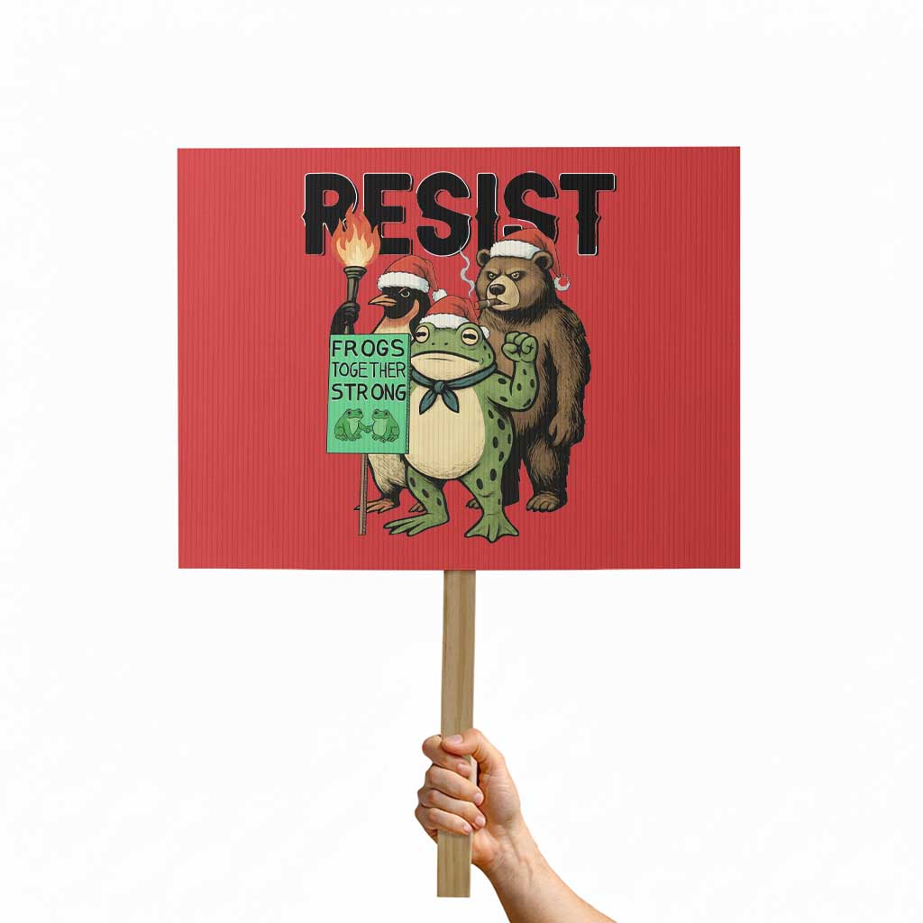 Funny Christmas Frogs Together Strong Protest Sign Portland Resist Meme Gift TS12 Horizontal 18" × 24" Red Print Your Wear