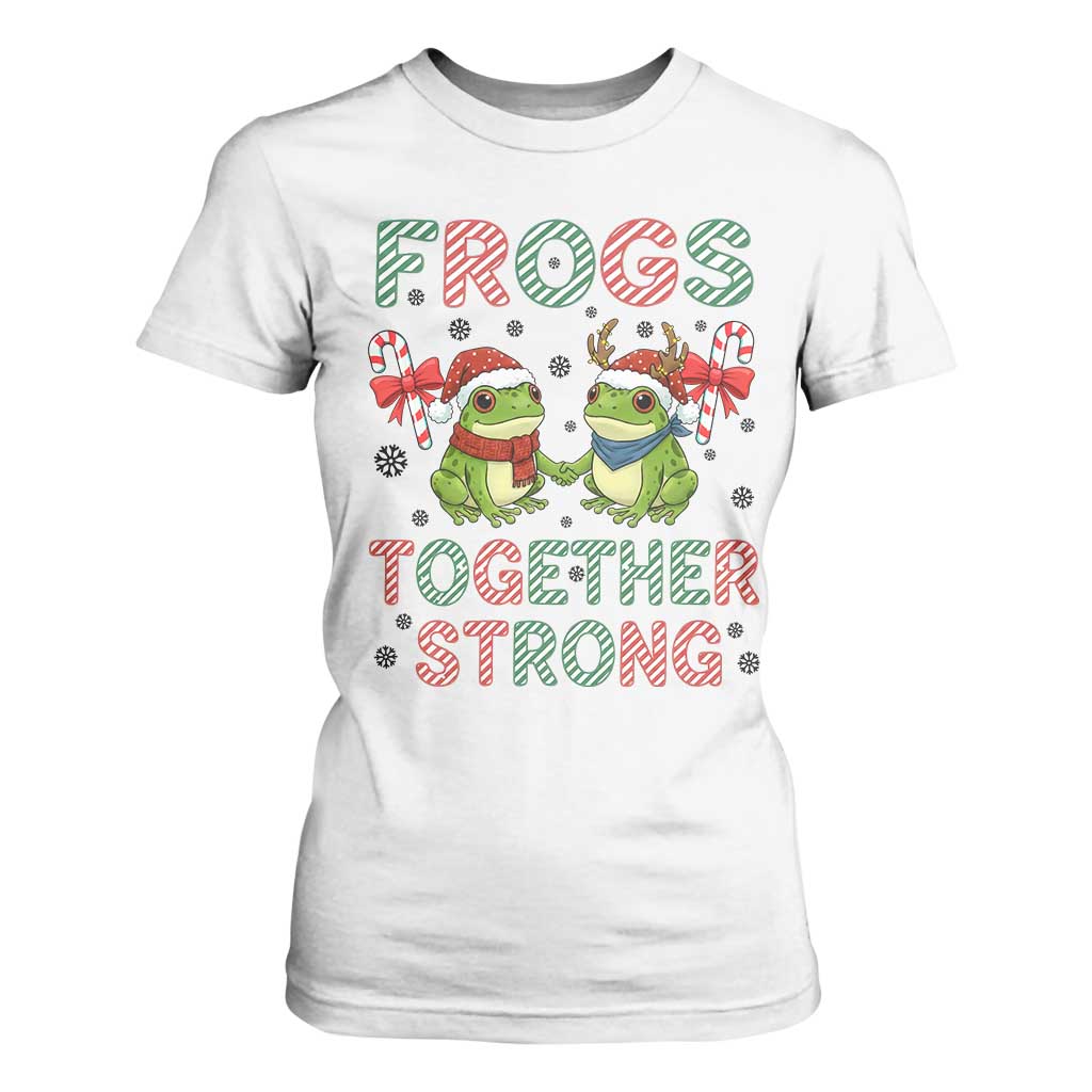 Frogs Together Strong T Shirt For Women Funny Portland Christmas Resist Gift TS12 White Print Your Wear