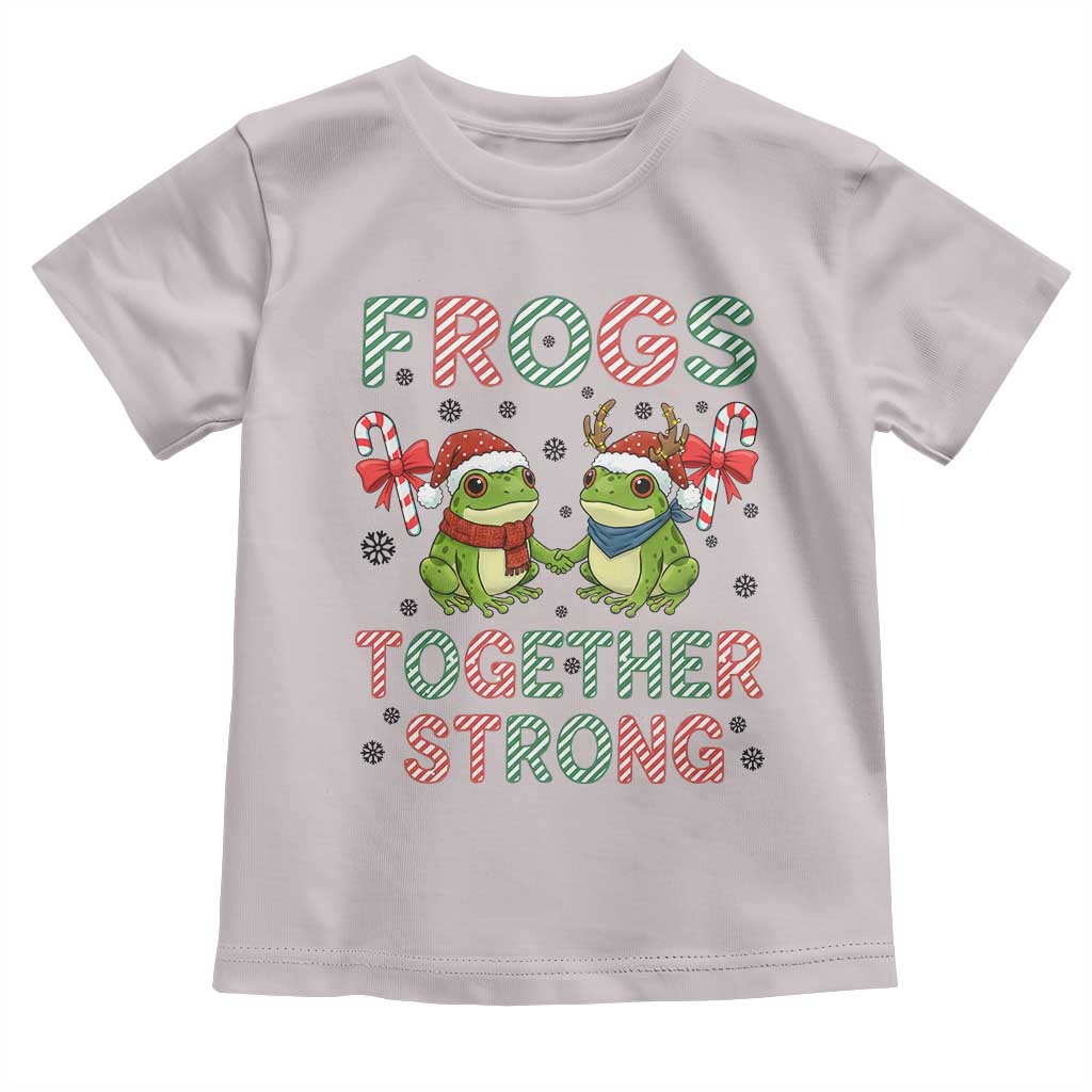 Frogs Together Strong Toddler T Shirt Funny Portland Christmas Resist Gift TS12 Ice Gray Print Your Wear