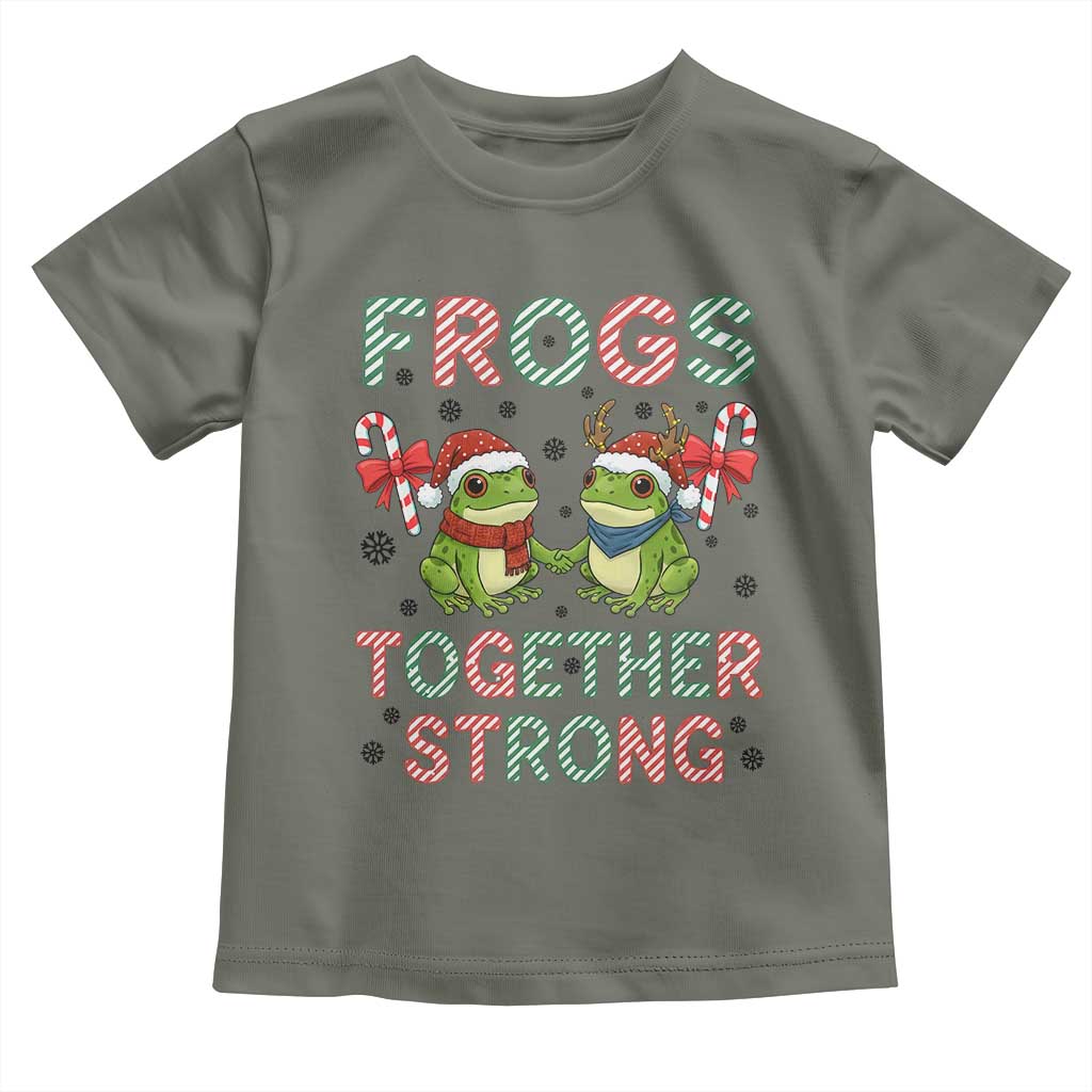 Frogs Together Strong Toddler T Shirt Funny Portland Christmas Resist Gift TS12 Military Green Print Your Wear