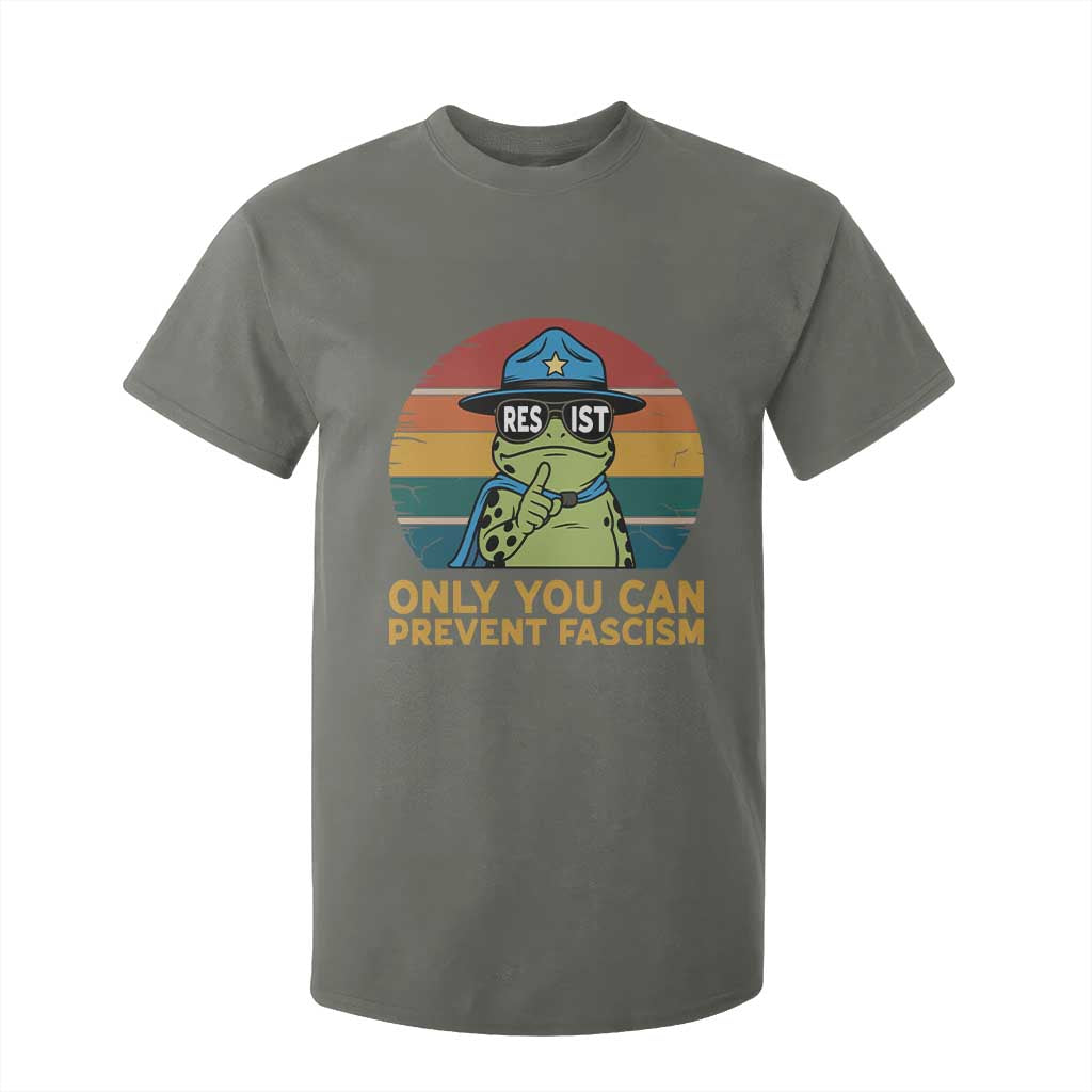 Only You Can Prevent Fascism T Shirt For Kid Funny Portland Frog Protest Gift TS12 Military Green Print Your Wear