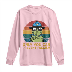 Only You Can Prevent Fascism Long Sleeve Shirt Funny Portland Frog Protest Gift TS12 Light Pink Print Your Wear