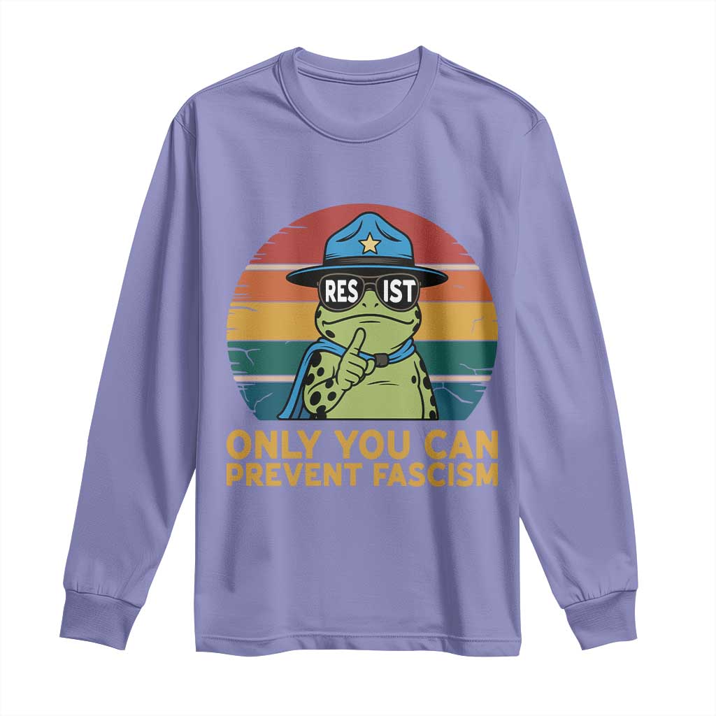 Only You Can Prevent Fascism Long Sleeve Shirt Funny Portland Frog Protest Gift TS12 Violet Print Your Wear