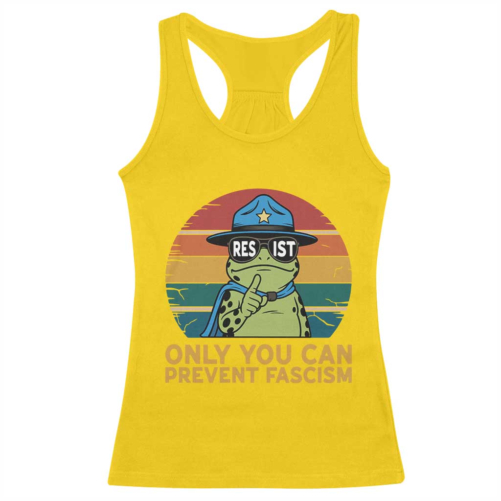 Only You Can Prevent Fascism Racerback Tank Top Funny Portland Frog Protest Gift TS12 Daisy Print Your Wear