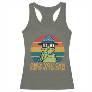Only You Can Prevent Fascism Racerback Tank Top Funny Portland Frog Protest Gift TS12 Military Green Print Your Wear