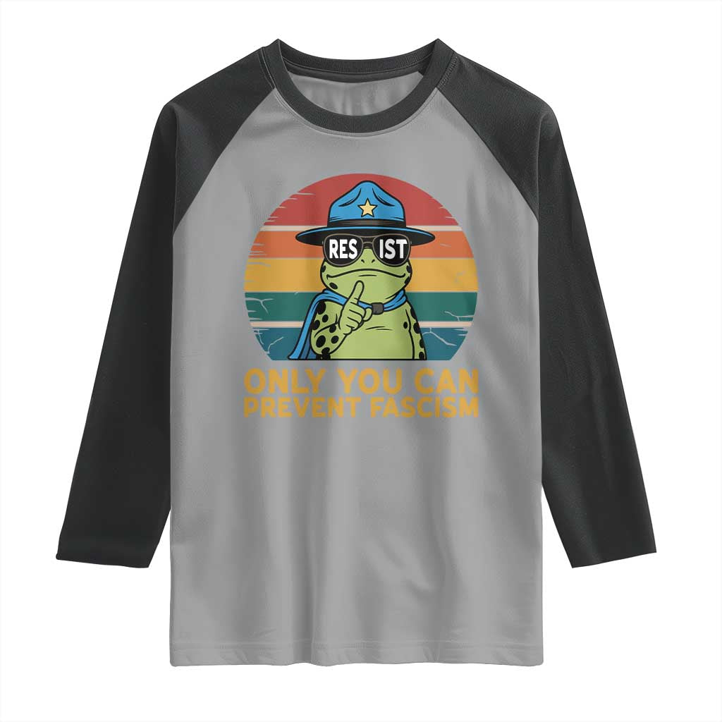 Only You Can Prevent Fascism Raglan Shirt Funny Portland Frog Protest Gift TS12 Sport Gray Black Print Your Wear
