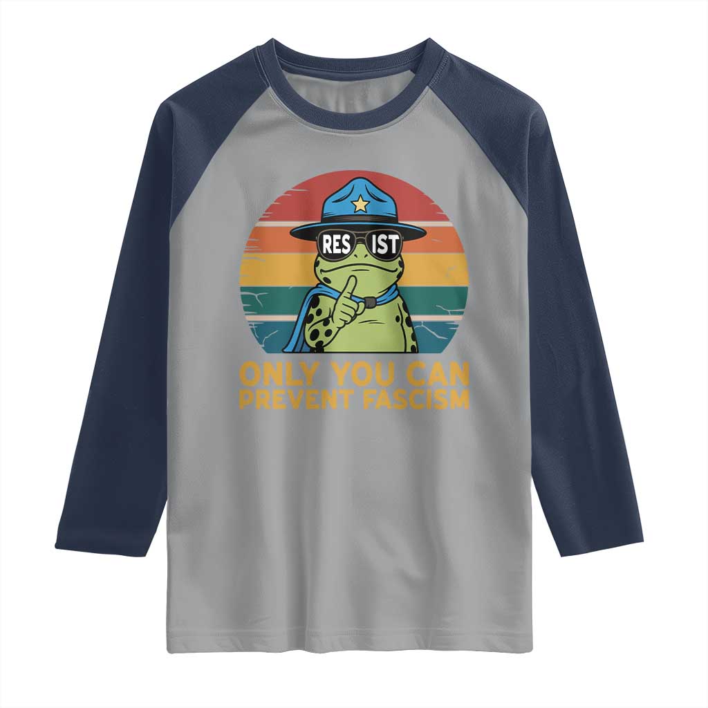 Only You Can Prevent Fascism Raglan Shirt Funny Portland Frog Protest Gift TS12 Sport Gray Navy Print Your Wear