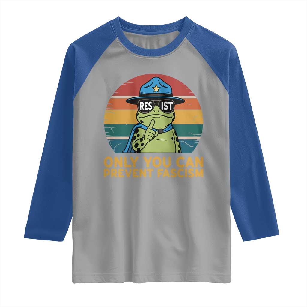 Only You Can Prevent Fascism Raglan Shirt Funny Portland Frog Protest Gift TS12 Sport Gray Royal Print Your Wear