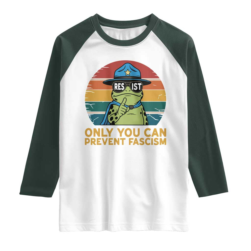 Only You Can Prevent Fascism Raglan Shirt Funny Portland Frog Protest Gift TS12 White Dark Forest Green Print Your Wear