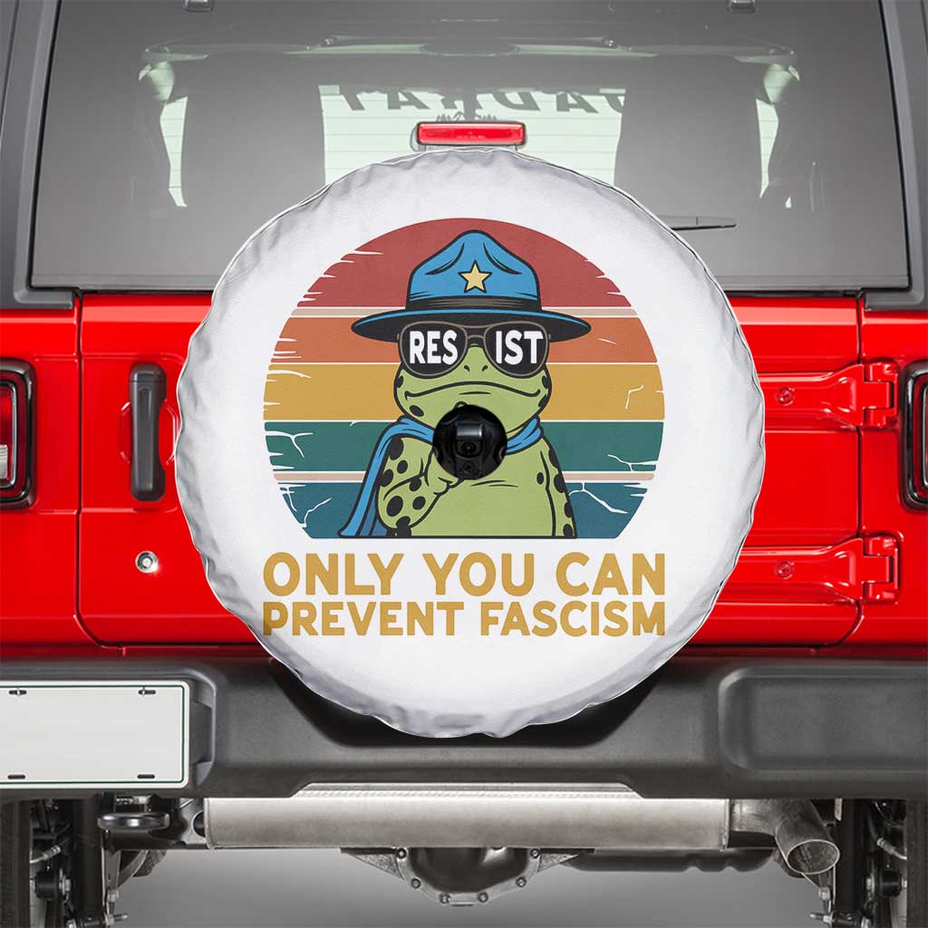 Only You Can Prevent Fascism Spare Tire Cover Funny Portland Frog Protest Gift TS12 White Print Your Wear