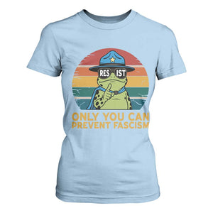 Only You Can Prevent Fascism T Shirt For Women Funny Portland Frog Protest Gift TS12 Light Blue Print Your Wear