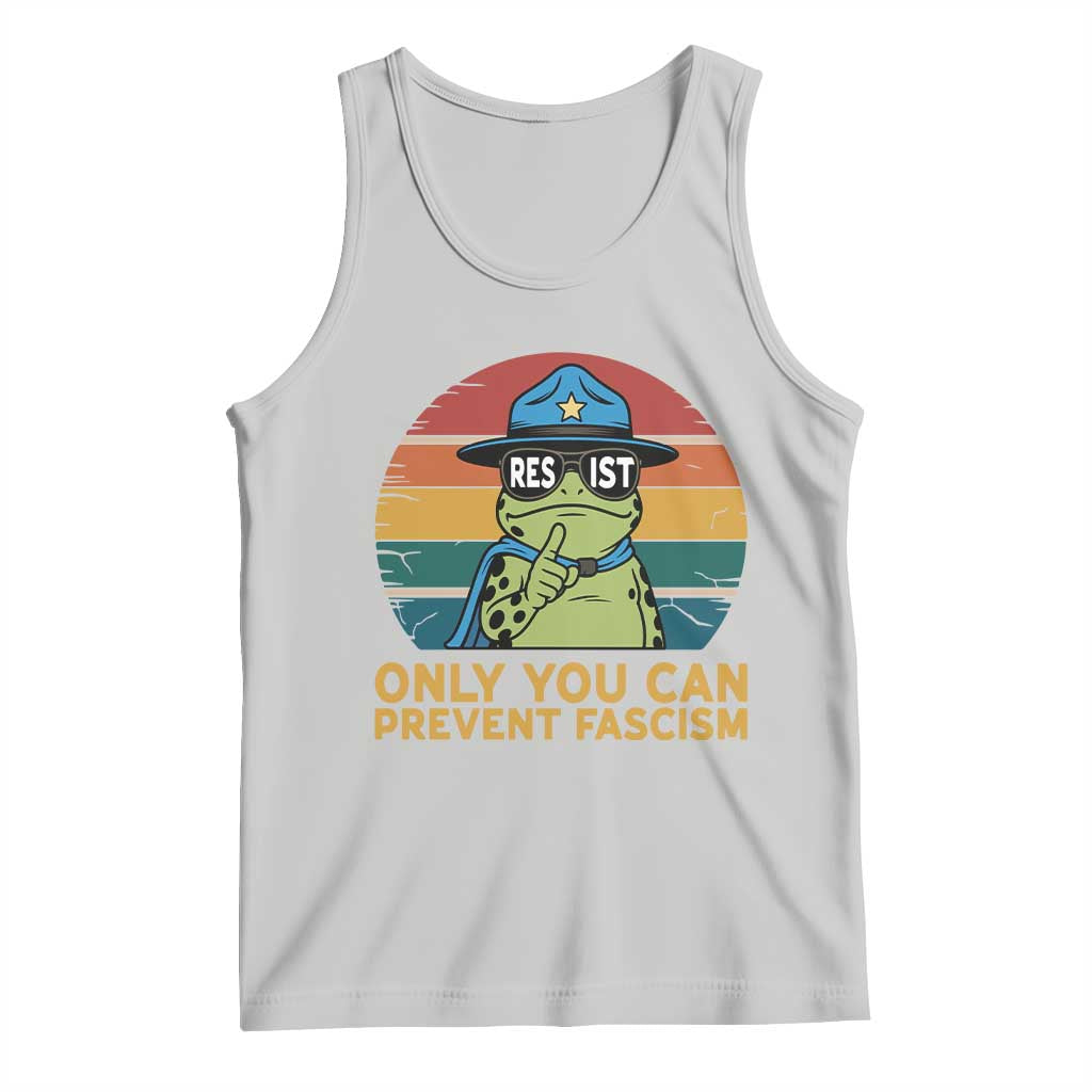 Only You Can Prevent Fascism Tank Top Funny Portland Frog Protest Gift TS12 Ash Print Your Wear