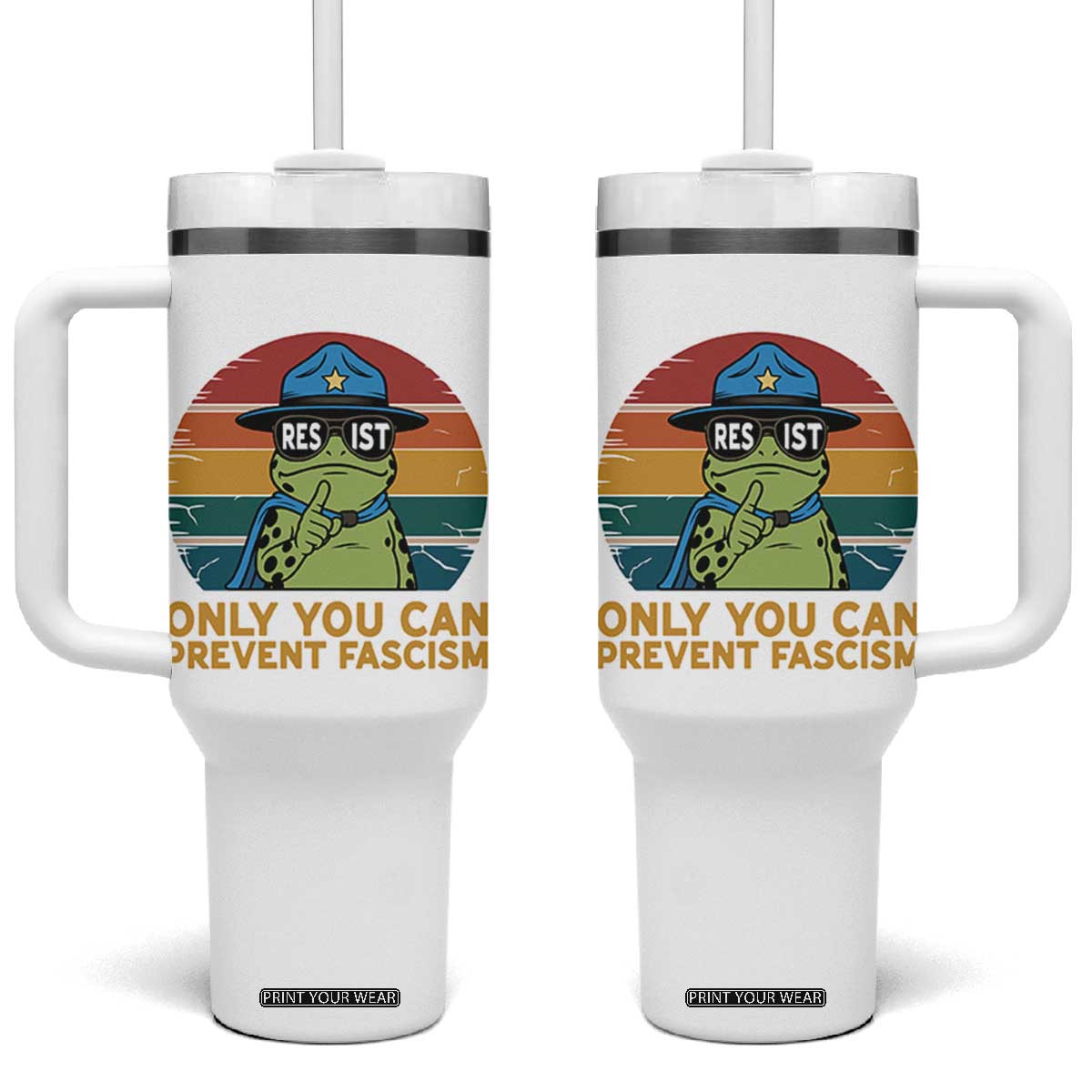 Only You Can Prevent Fascism Tumbler With Handle Funny Portland Frog Protest Gift TS12 One Size: 40 oz White Print Your Wear