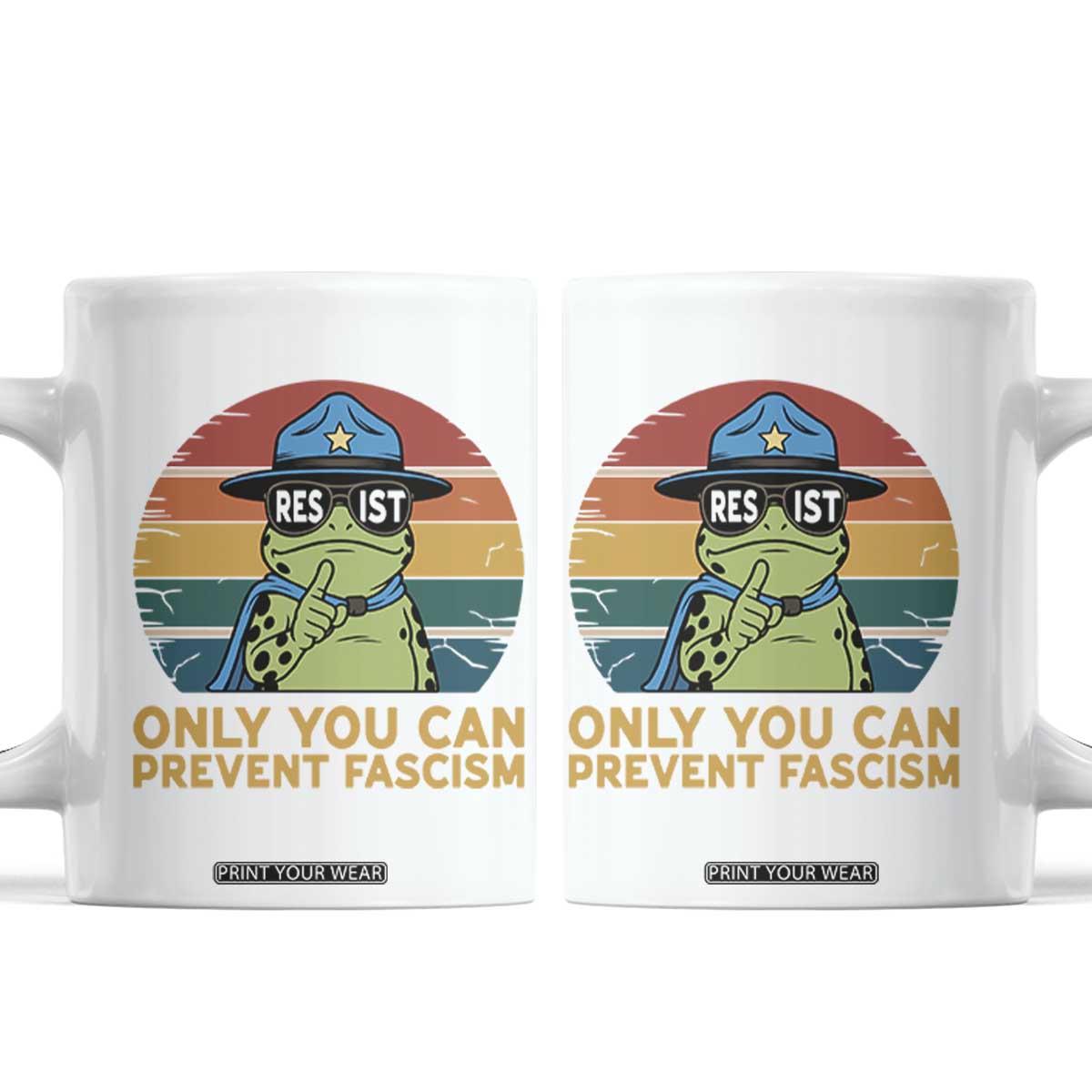 Only You Can Prevent Fascism Coffee Mug Funny Portland Frog Protest Gift TS12 White Print Your Wear