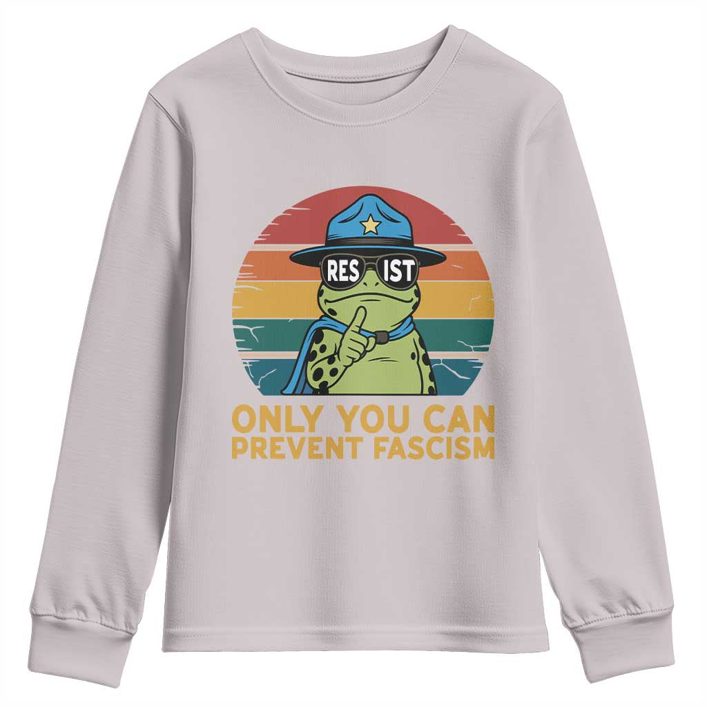 Only You Can Prevent Fascism Youth Sweatshirt Funny Portland Frog Protest Gift TS12 Ice Gray Print Your Wear
