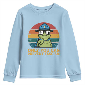 Only You Can Prevent Fascism Youth Sweatshirt Funny Portland Frog Protest Gift TS12 Light Blue Print Your Wear