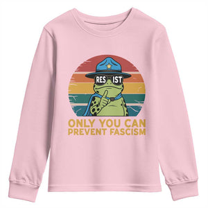 Only You Can Prevent Fascism Youth Sweatshirt Funny Portland Frog Protest Gift TS12 Light Pink Print Your Wear