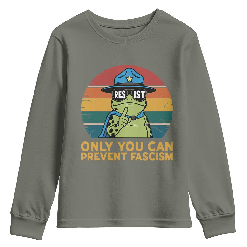 Only You Can Prevent Fascism Youth Sweatshirt Funny Portland Frog Protest Gift TS12 Military Green Print Your Wear