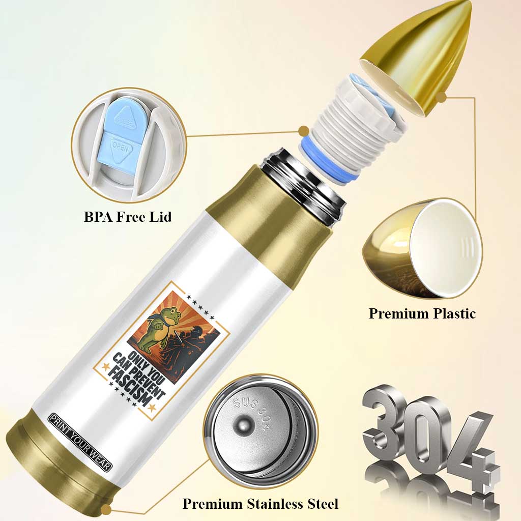 Funny Portland Frog Protest Bullet Tumbler Only You Can Prevent Fascism Gift TS12 Print Your Wear