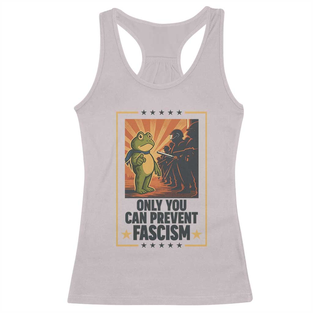 Funny Portland Frog Protest Racerback Tank Top Only You Can Prevent Fascism Gift TS12 Ice Gray Print Your Wear
