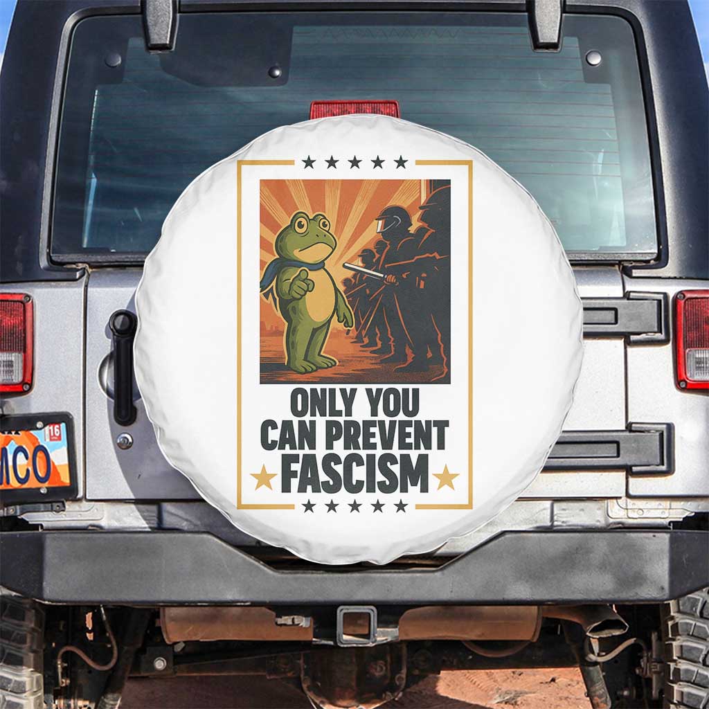 Funny Portland Frog Protest Spare Tire Cover Only You Can Prevent Fascism Gift TS12 No hole White Print Your Wear