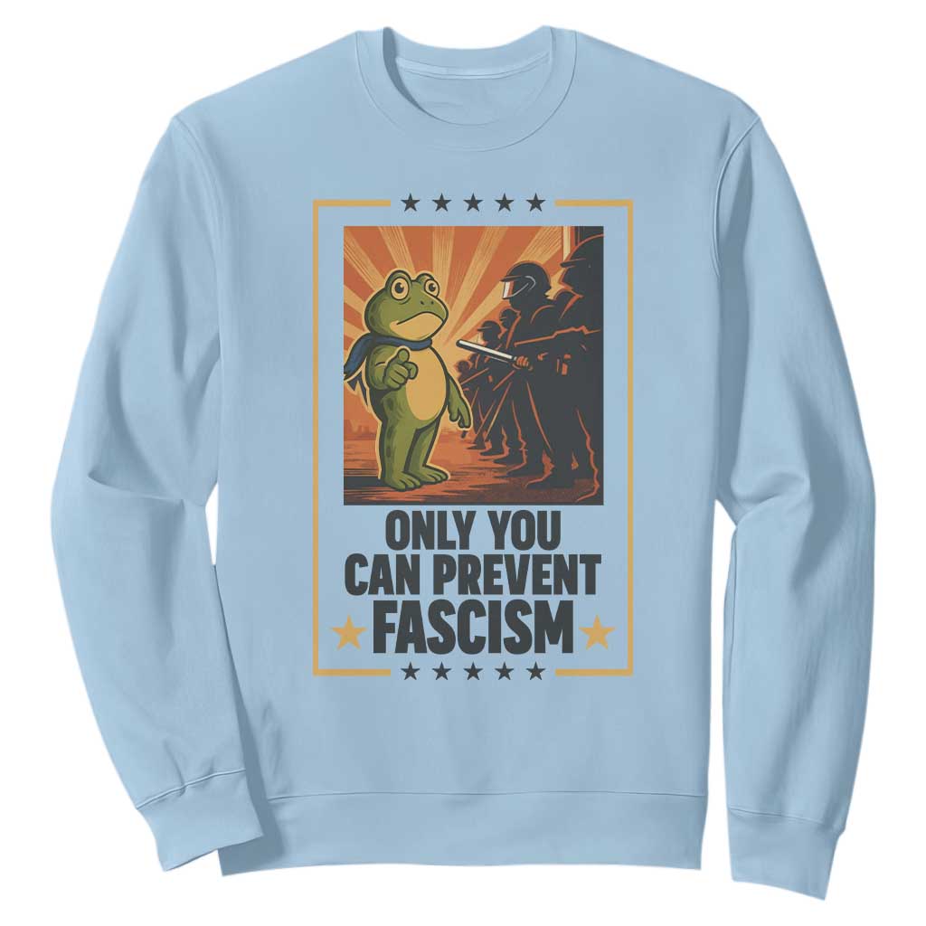 Funny Portland Frog Protest Sweatshirt Only You Can Prevent Fascism Gift TS12 Light Blue Print Your Wear