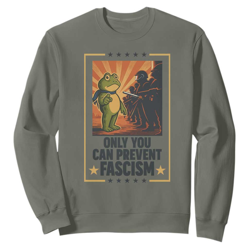 Funny Portland Frog Protest Sweatshirt Only You Can Prevent Fascism Gift TS12 Military Green Print Your Wear