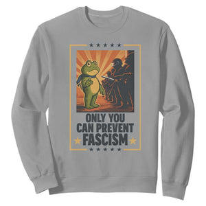 Funny Portland Frog Protest Sweatshirt Only You Can Prevent Fascism Gift TS12 Sport Gray Print Your Wear