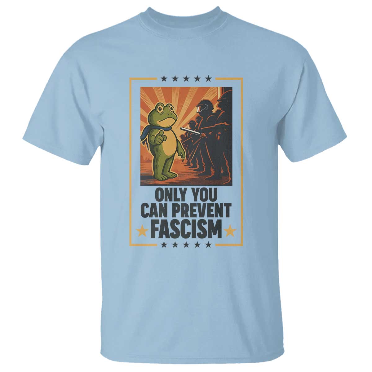 Funny Portland Frog Protest T Shirt Only You Can Prevent Fascism Gift TS12 Light Blue Print Your Wear