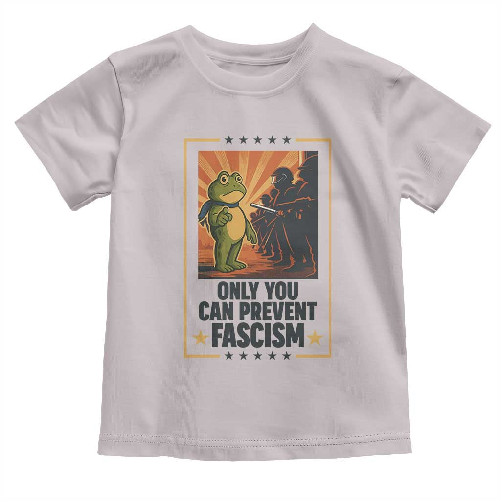 Funny Portland Frog Protest Toddler T Shirt Only You Can Prevent Fascism Gift TS12 Ice Gray Print Your Wear