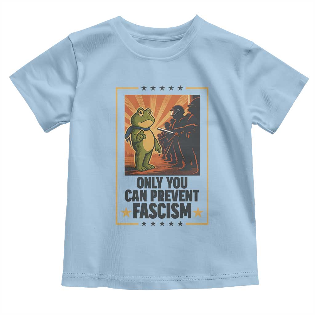 Funny Portland Frog Protest Toddler T Shirt Only You Can Prevent Fascism Gift TS12 Light Blue Print Your Wear
