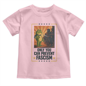 Funny Portland Frog Protest Toddler T Shirt Only You Can Prevent Fascism Gift TS12 Light Pink Print Your Wear