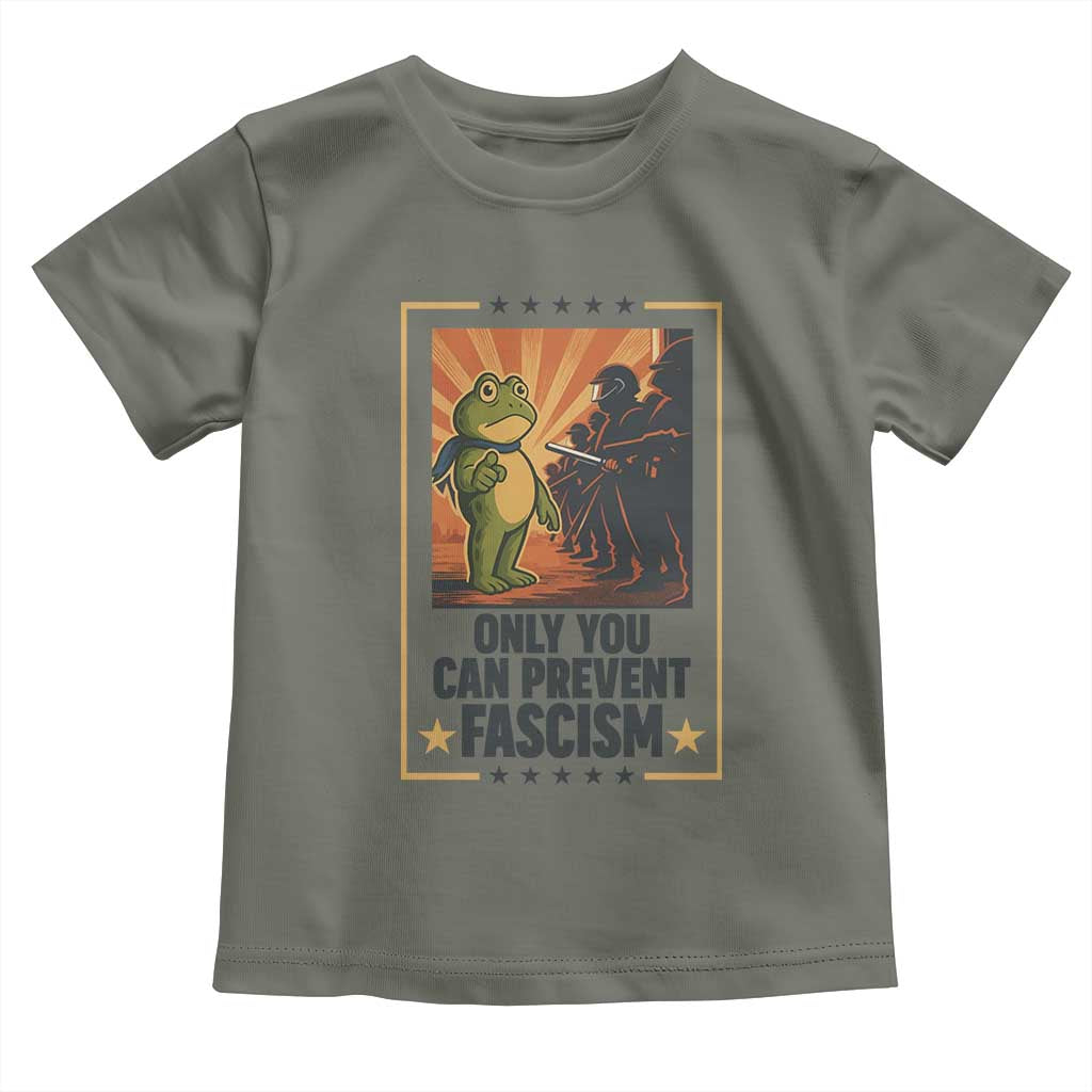 Funny Portland Frog Protest Toddler T Shirt Only You Can Prevent Fascism Gift TS12 Military Green Print Your Wear