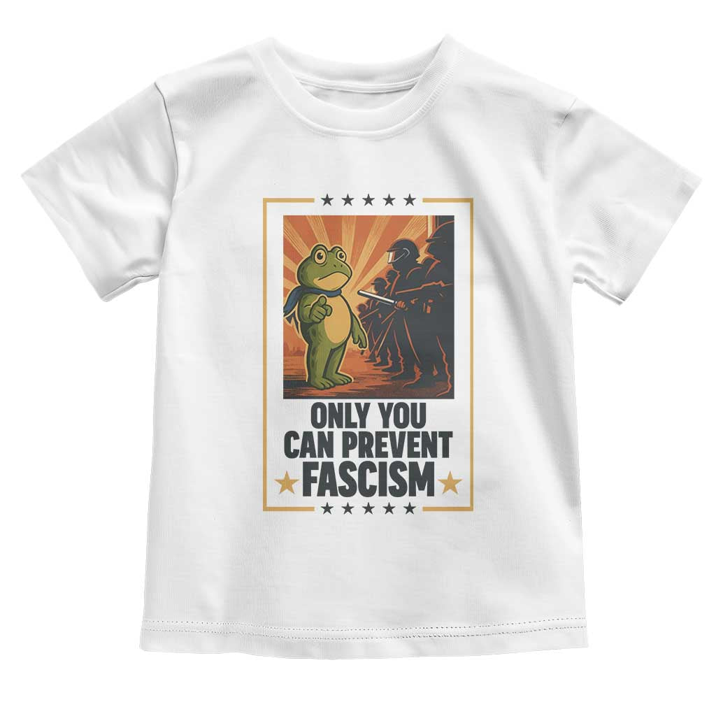 Funny Portland Frog Protest Toddler T Shirt Only You Can Prevent Fascism Gift - Print Your Wear
